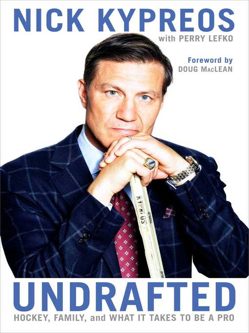 Title details for Undrafted by Nick Kypreos - Available